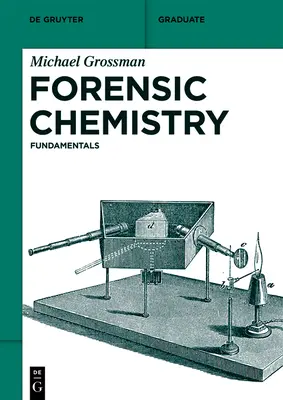 Chemia kryminalistyczna: Podstawy - Forensic Chemistry: Fundamentals