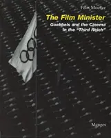 Minister filmu - Goebbels i kino w Trzeciej Rzeszy - Film Minister - Goebbels and the Cinema in the Third Reich