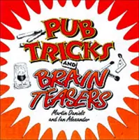 Pubowe sztuczki i łamigłówki - Pub Tricks and Brain Teasers