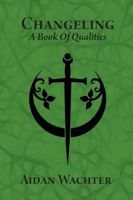 Changeling: Księga cech - Changeling: A Book Of Qualities