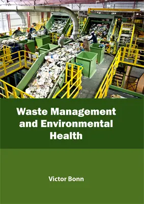 Gospodarka odpadami i zdrowie środowiskowe - Waste Management and Environmental Health