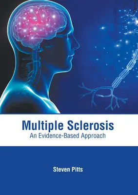 Stwardnienie rozsiane: Podejście oparte na dowodach - Multiple Sclerosis: An Evidence-Based Approach