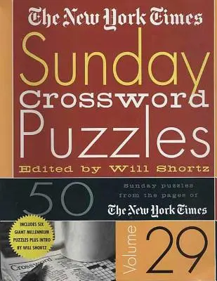 The New York Times Sunday Crossword Puzzles Volume 29: 50 niedzielnych łamigłówek ze stron New York Timesa - The New York Times Sunday Crossword Puzzles Volume 29: 50 Sunday Puzzles from the Pages of the New York Times