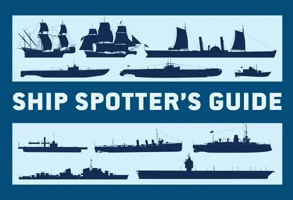 Przewodnik obserwatora okrętów - Ship Spotter's Guide