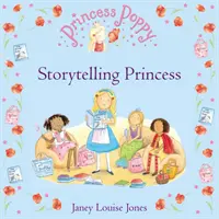 Księżniczka Poppy: Księżniczka opowieści - Princess Poppy: Storytelling Princess