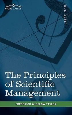 Zasady naukowego zarządzania - The Principles of Scientific Management