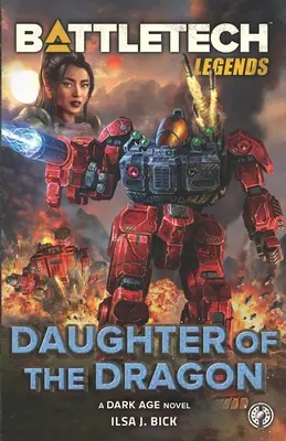 BattleTech Legends: Córka Smoka - BattleTech Legends: Daughter of the Dragon