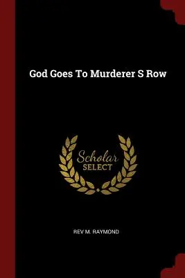 Bóg idzie do celi morderców - God Goes to Murderer S Row