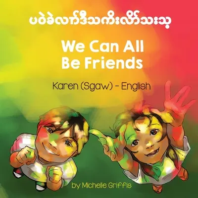 Wszyscy możemy być przyjaciółmi (Karen (Sgaw)-angielski) - We Can All Be Friends (Karen (Sgaw)-English)