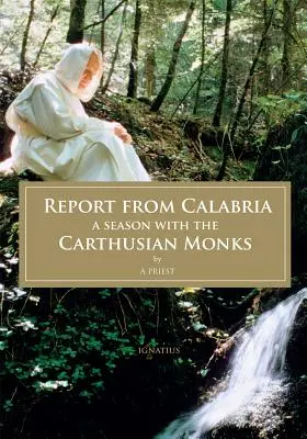 Raport z Kalabrii: Sezon z mnichami kartuzami - Report from Calabria: A Season with the Carthusian Monks