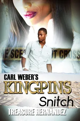 Carl Weber's Kingpins: Znicz - Carl Weber's Kingpins: Snitch