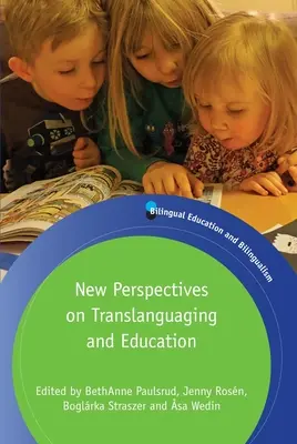 Nowe perspektywy dla translanguaging i edukacji - New Perspectives on Translanguaging and Education