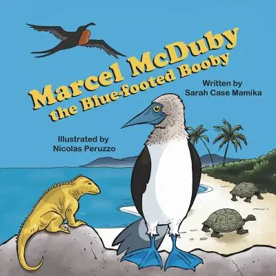 Marcel McDuby, cham niebieskonogi - Marcel McDuby the Blue-Footed Booby