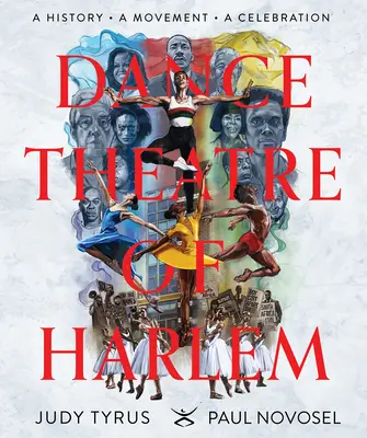 Teatr Tańca Harlem: Historia, ruch, świętowanie - Dance Theatre of Harlem: A History, a Movement, a Celebration