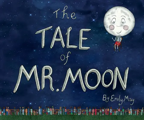 Opowieść o Panu Księżycu - The Tale of Mr. Moon