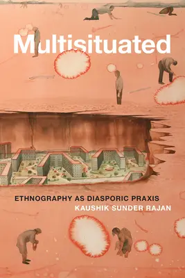 Multisituated: Etnografia jako praktyka diaspory - Multisituated: Ethnography as Diasporic Praxis