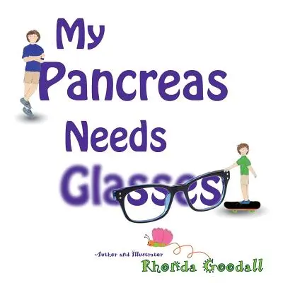 Moja trzustka potrzebuje okularów - My Pancreas Needs Glasses