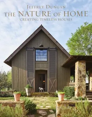 The Nature of Home: Tworzenie ponadczasowych domów - The Nature of Home: Creating Timeless Houses