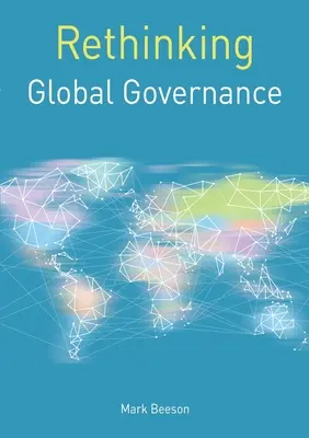 Przemyślenie globalnego zarządzania - Rethinking Global Governance