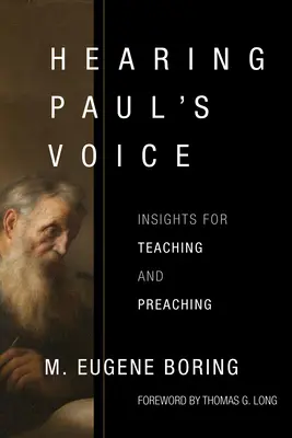 Usłyszeć głos Pawła: spostrzeżenia dotyczące nauczania i głoszenia kazań - Hearing Paul's Voice: Insights for Teaching and Preaching