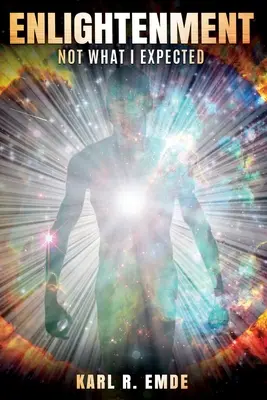 Oświecenie: Nie tego się spodziewałem - Enlightenment: Not What I Expected