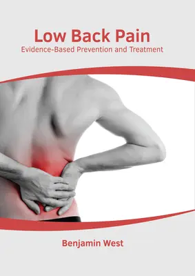 Ból krzyża: profilaktyka i leczenie oparte na dowodach naukowych - Low Back Pain: Evidence-Based Prevention and Treatment