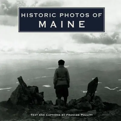 Historyczne zdjęcia Maine - Historic Photos of Maine
