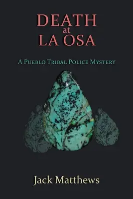 Death at La Osa: Tajemnica policji plemiennej Pueblo - Death at La Osa: A Pueblo Tribal Police Mystery