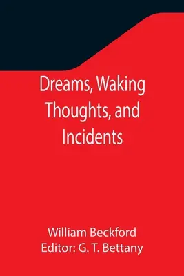 Sny, myśli na jawie i incydenty - Dreams, Waking Thoughts, and Incidents