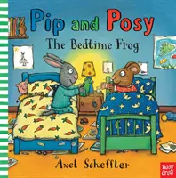 Pip i Posy: Żaba na dobranoc (Reid Camilla (dyrektor wydawniczy)) - Pip and Posy: The Bedtime Frog (Reid Camilla (Editorial Director))