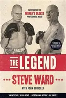 Legenda - Historia Steve'a Warda, najstarszego zawodowego boksera na świecie - Legend - The story of Steve Ward, the world's oldest professional boxer