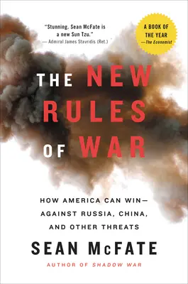 Nowe zasady wojny: jak Ameryka może wygrać z Rosją, Chinami i innymi zagrożeniami - The New Rules of War: How America Can Win--Against Russia, China, and Other Threats