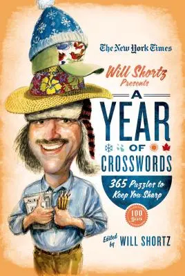 The New York Times Will Shortz przedstawia rok krzyżówek: 365 łamigłówek na ostro - The New York Times Will Shortz Presents a Year of Crosswords: 365 Puzzles to Keep You Sharp