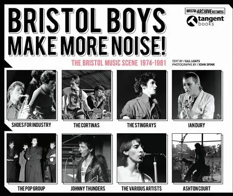 Bristol Boys Make More Noise: Bristolska scena muzyczna 1974-1981 - Bristol Boys Make More Noise: The Bristol Music Scene 1974-1981