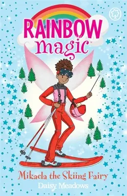 Tęczowa magia: Soraya, wróżka narciarska - Wróżki z Igrzysk Złotego Medalu, księga 3 - Rainbow Magic: Soraya the Skiing Fairy - The Gold Medal Games Fairies Book 3