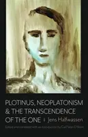 Plotyn, neoplatonizm i transcendencja Jednego - Plotinus, Neoplatonism, & the Transcendence of the One