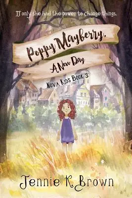 Poppy Mayberry, nowy dzień - Poppy Mayberry, a New Day