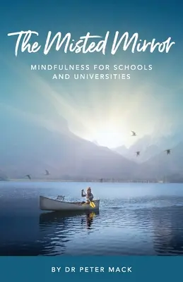 The Misted Mirror - uważność dla szkół i uniwersytetów - The Misted Mirror - Mindfulness for Schools and Universities