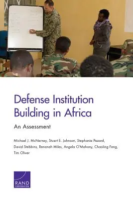 Budowanie instytucji obronnych w Afryce: Ocena - Defense Institution Building in Africa: An Assessment