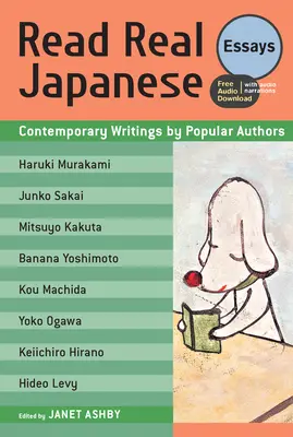 Przeczytaj prawdziwe japońskie eseje: Współczesne teksty popularnych autorów (do pobrania za darmo) - Read Real Japanese Essays: Contemporary Writings by Popular Authors (Free Audio Download)