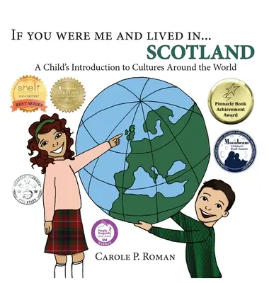 Gdybyś był mną i mieszkał w... Szkocji: Dziecięce wprowadzenie do kultur na całym świecie - If You Were Me and Lived in...Scotland: A Child's Introduction to Cultures Around the World