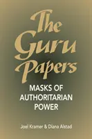 Guru Papers - Maski autorytarnej władzy - Guru Papers - Masks of Authoritarian Power