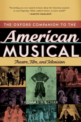 Oksfordzki przewodnik po amerykańskim musicalu: teatr, film i telewizja - The Oxford Companion to the American Musical: Theatre, Film, and Television