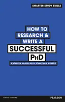 Jak przeprowadzić badania i napisać udany doktorat - How to Research & Write a Successful PhD