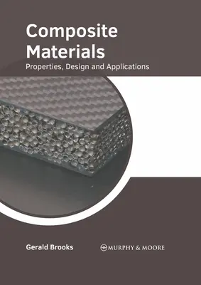 Materiały kompozytowe: Właściwości, projektowanie i zastosowania - Composite Materials: Properties, Design and Applications