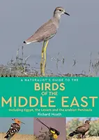 Przewodnik przyrodnika po ptakach Egiptu i Bliskiego Wschodu - Naturalist's Guide to the Birds of Egypt and the Middle East