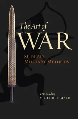 Sztuka wojny: metody wojskowe Sun Zi - The Art of War: Sun Zi's Military Methods