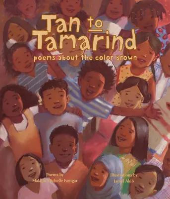 Tan to Tamarind: Wiersze o kolorze brązowym - Tan to Tamarind: Poems about the Color Brown
