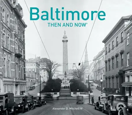 Baltimore dawniej i dziś - Baltimore Then and Now(r)