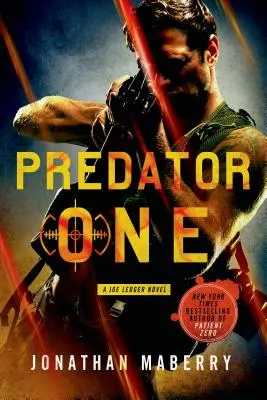 Predator One: powieść Joe Ledgera - Predator One: A Joe Ledger Novel